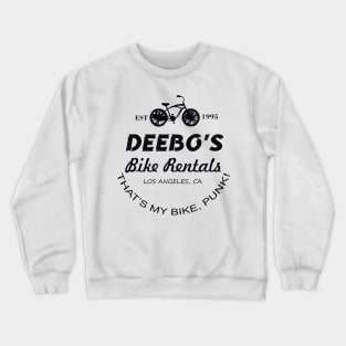 Deebos Bike Rentals That's My Bike, Punk Crewneck Sweatshirt